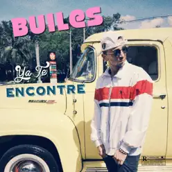 Ya Te Encontré - Single - Builes Ya Te Encontré - Single - Builes