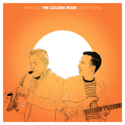 The Golden Hour - Dave Koz &amp; Cory Wong Cover Art