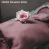 Erotic Massage Music album lyrics, reviews, download