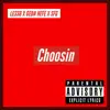 Choosin' (feat. Geda Hefe & the SFG 415) - Single album lyrics, reviews, download