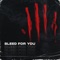 Bleed For You (feat. Kevin Kazi) - Yosha lyrics