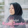 Kota Santri - Single