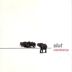 Interference - Slut