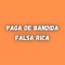 Paga De Bandida,Falsa Rica - Dj LW lyrics