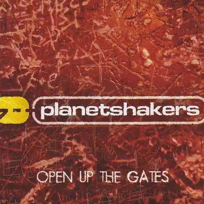 Open up the Gates - Planetshakers