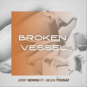 Broken Vessel (feat. Helen Yousaf) artwork