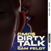 Dirty Talk (feat. Sam Feldt) - Single