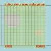 Não Vou Me Adaptar (Ao Vivo) - Single, 2021