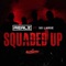 Squaded Up (feat. So Large) - Realz & The Heavytrackerz lyrics