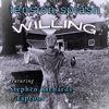 Willing (feat. Stephen Richards of Taproot) - Single, 2023