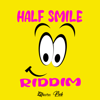 Half Smile Riddim - Various Artists