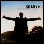 Shaver - Hearts a' Bustin'