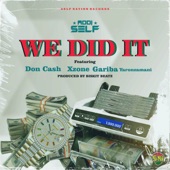 We Did It (feat. Xzone, Don Cash & Gariba Yaron Zamani) artwork