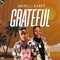 Grateful (feat. Kabex) - ZHIPS lyrics