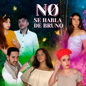 No Se Habla de Bruno (feat. Mishi Chwan, Laharl Square & Andrea Garcia) [Cover] artwork