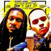 Dont Let It (feat. Jean Carne) - Single album lyrics, reviews, download