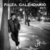 Falta Calendario 24/7 - Single