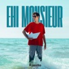 Ehi Monsieur - Single