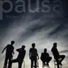 Pausa - Single album lyrics, reviews, download