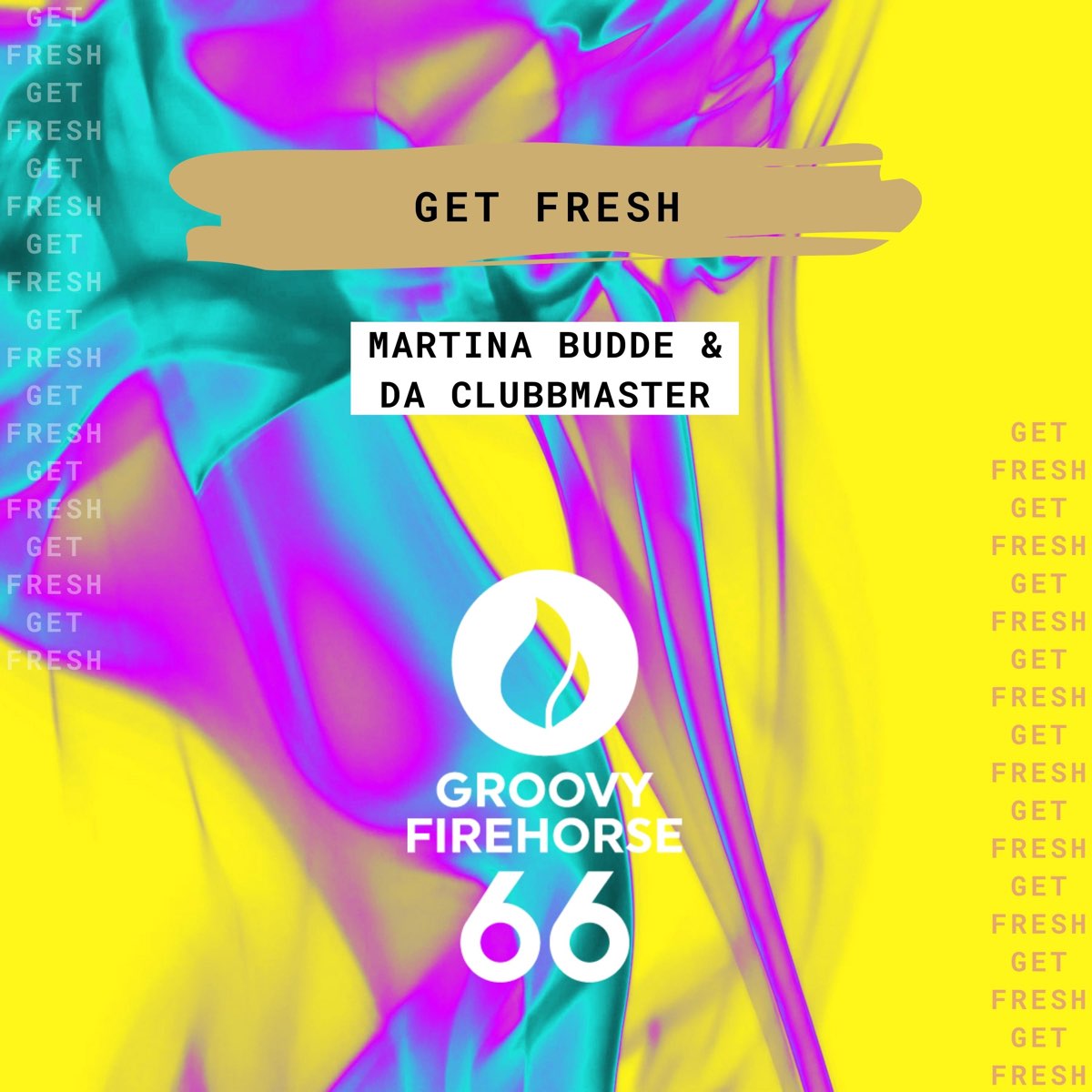 ‎Get Fresh - Single By Martina Budde & Da Clubbmaster On Apple Music