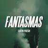 Stream & download Fantasmas - Single