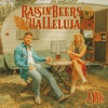 Raisin' Beers & Hallelujahs - EP