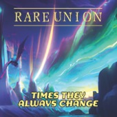 Rare Union - Blues Be Strong