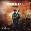 Ready Fi Kill - Single