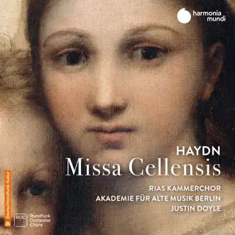 Haydn: Missa Cellensis, Hob. XXII:5 by Akademie für Alte Musik Berlin, RIAS Kammerchor & Justin Doyle album reviews, ratings, credits