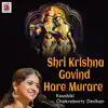 Shri Krishna Govind Hare Murare - Single album lyrics, reviews, download