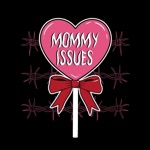 Mommy Issues