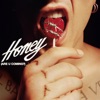 HONEY (ARE U COMING?) - Single
