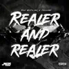 Realer and Realer (feat. Jackboy) - Single album lyrics, reviews, download
