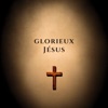 Glorieux Jésus - Single