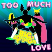 Too Much Love - Single