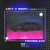 Left 2 Right (Ft. Bianca) - Single