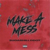 Make A Mess - Single