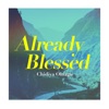 Already Blessed - Single