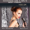 Diamonds are a Girl's Best Friend - Single