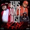 This Ain't Just Rap (feat. Rucci & Lil' Duece) - Big $ Mike lyrics