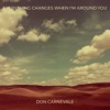 Everything Changes When I'm Around You - Single