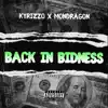 Back in Bidness (feat. Mondragon) - Single album lyrics, reviews, download
