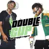 Stream & download Double Cup - Single