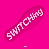 IMP. - SWITCHing