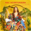 Mal Acostumado - Single