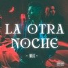 La Otra Noche - Single