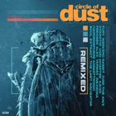 Circle of Dust (Remixed) artwork