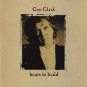 Guy Clark - Must Be My Baby