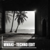 Mwaki (Techno Edit) - Single