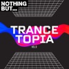 Nothing But... Trancetopia, Vol. 09